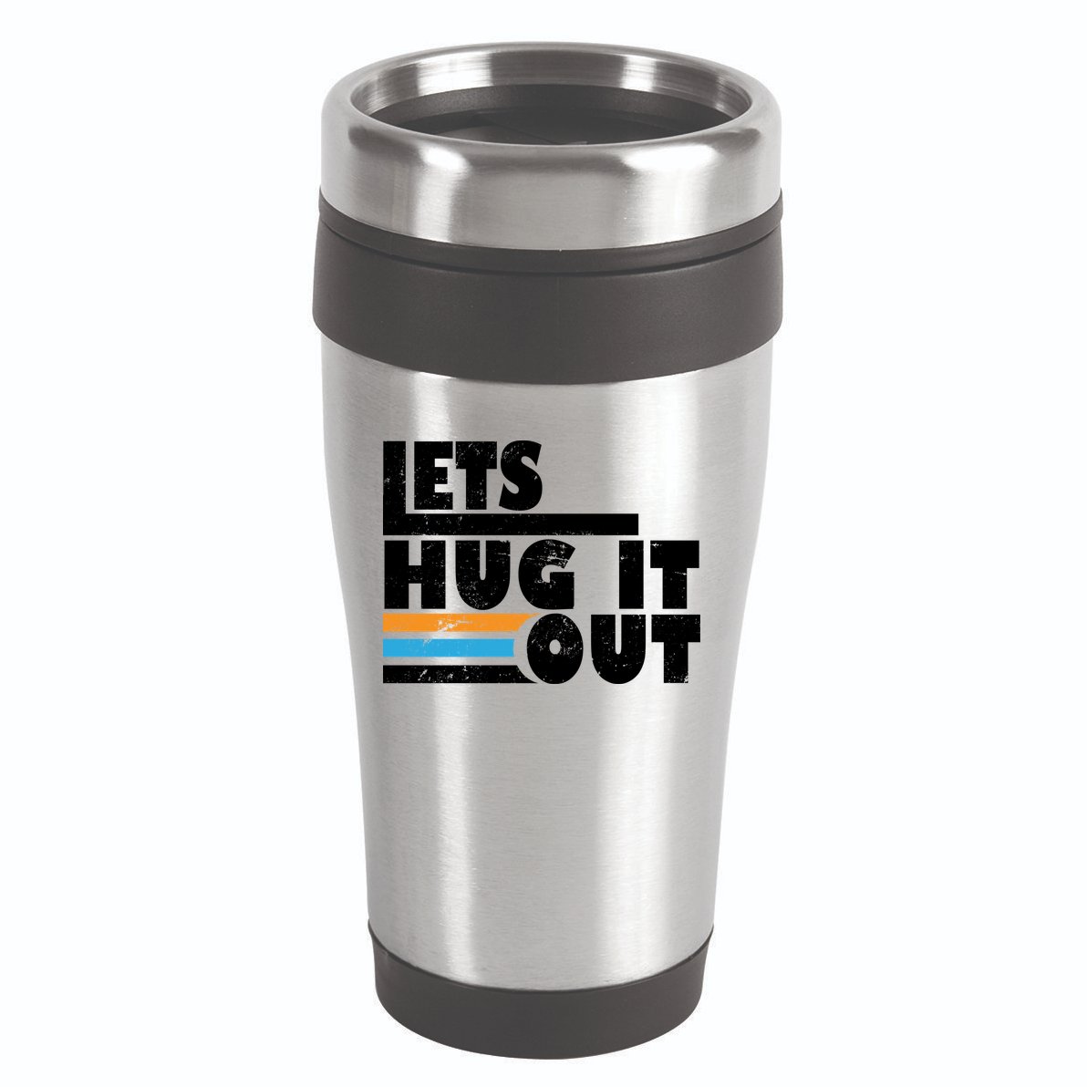 Let Hug It Out 16oz Travel Tumbler