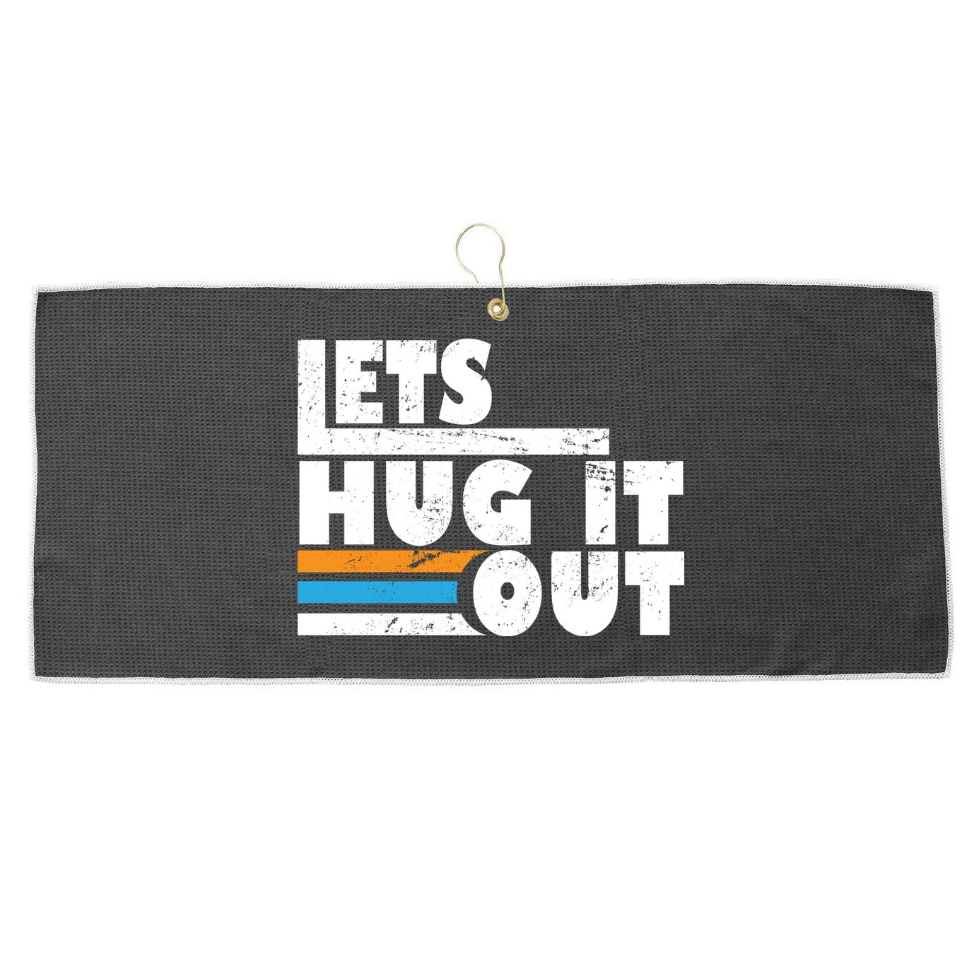 Let Hug It Out Large Microfiber Waffle Golf Towel
