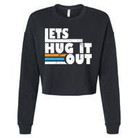 Let Hug It Out Cropped Pullover Crew