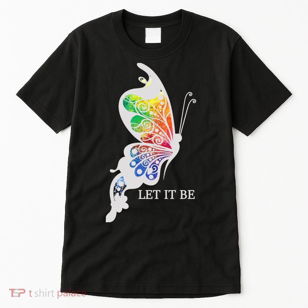 Let It Be Colorful Butterfly Tall T-Shirt