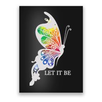 Let It Be Colorful Butterfly Poster