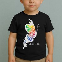 Let It Be Colorful Butterfly Toddler T-Shirt