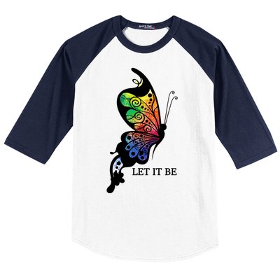 Let It Be Colorful Butterfly Baseball Sleeve Shirt