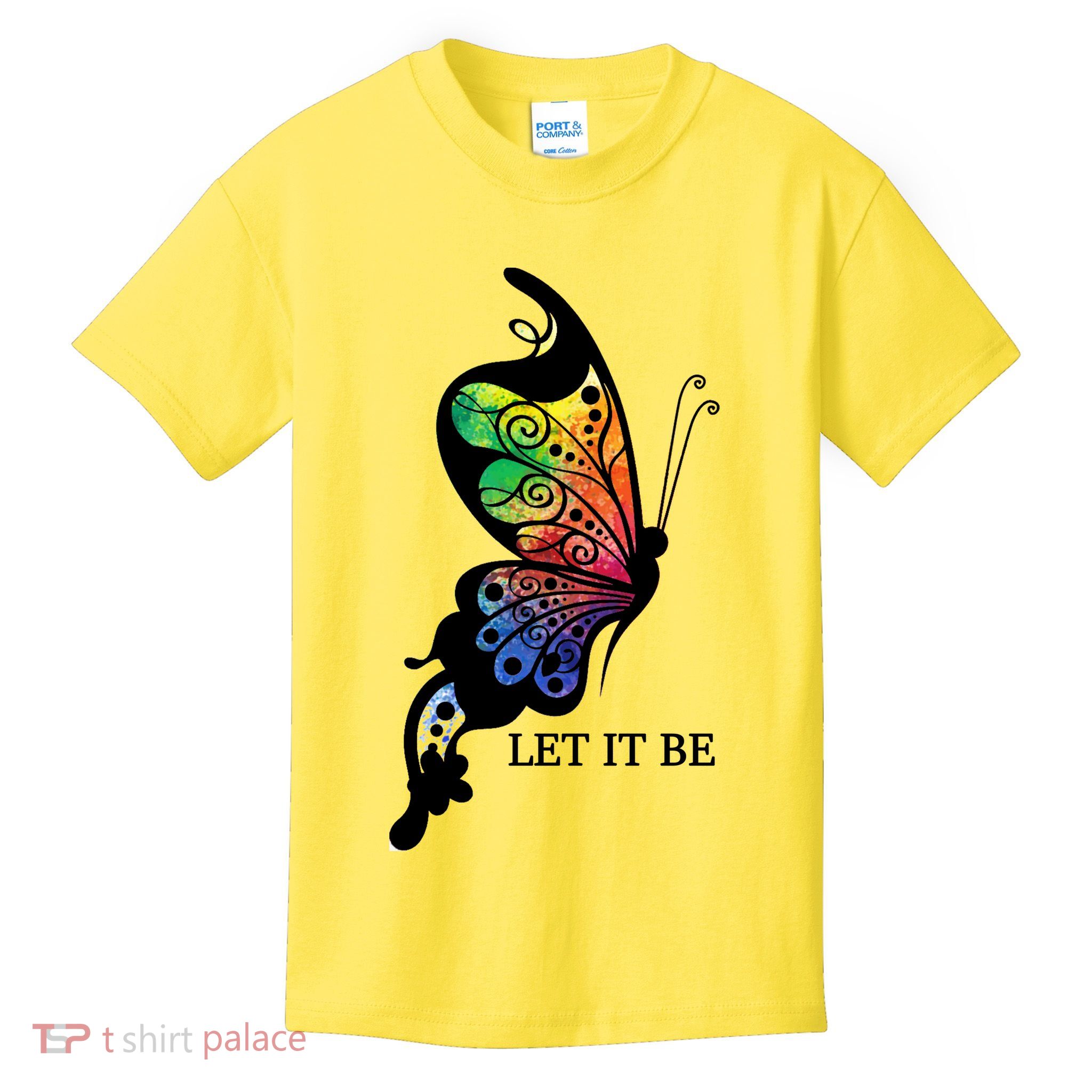 Let It Be Colorful Butterfly Kids T-Shirt