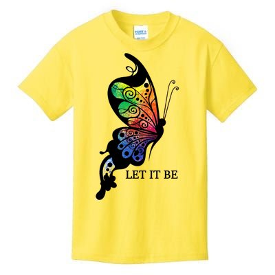 Let It Be Colorful Butterfly Kids T-Shirt