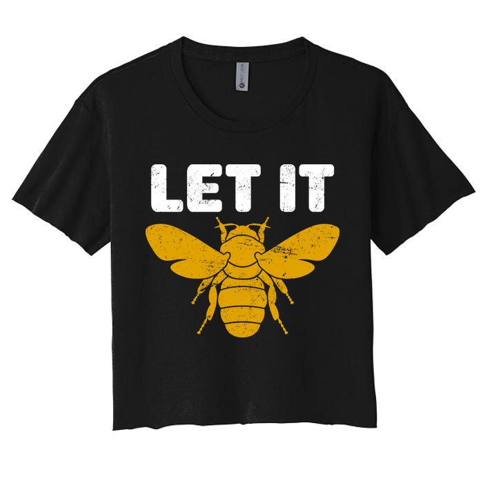 Let It Bee Women's Crop Top Tee