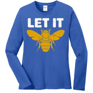 Let It Bee Ladies Long Sleeve Shirt