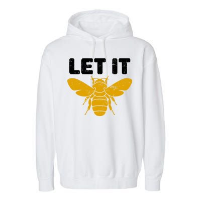 Let It Bee Garment-Dyed Fleece Hoodie