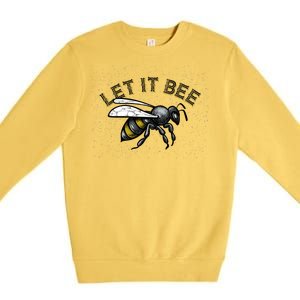 Let It Bee Funny Bumble Premium Crewneck Sweatshirt