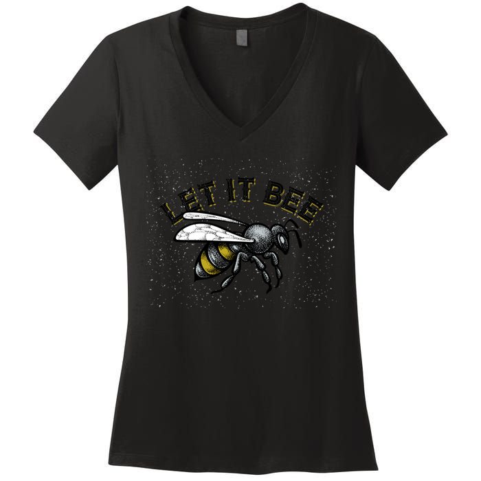 Let It Bee Funny Bumble Women's V-Neck T-Shirt