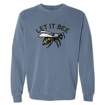 Let It Bee Funny Bumble Garment-Dyed Sweatshirt