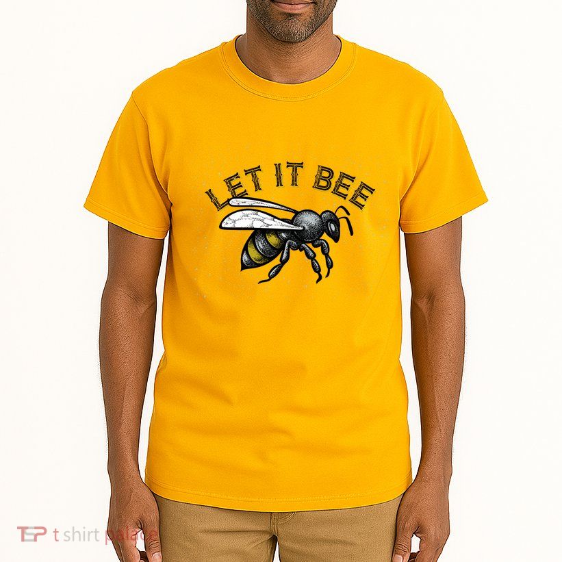 Let It Bee Funny Bumble Tall T-Shirt
