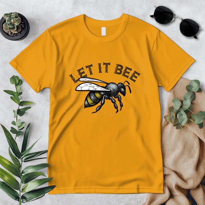 Let It Bee Funny Bumble Premium T-Shirt