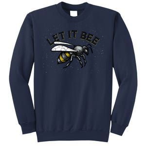 Let It Bee Funny Bumble Sweatshirt