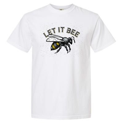 Let It Bee Funny Bumble Garment-Dyed Heavyweight T-Shirt