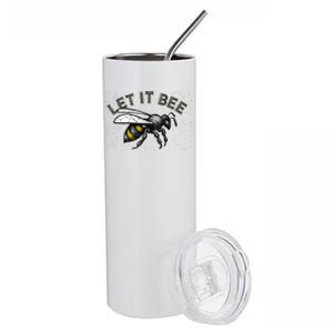 Let It Bee Funny Bumble Stainless Steel Tumbler