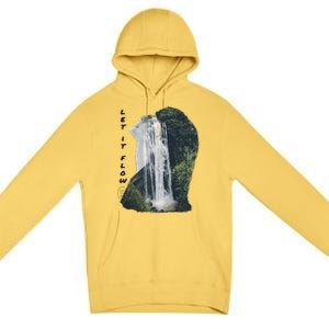 Let It Flow Waterfall Art Premium Pullover Hoodie