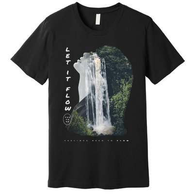 Let It Flow Waterfall Art Premium T-Shirt