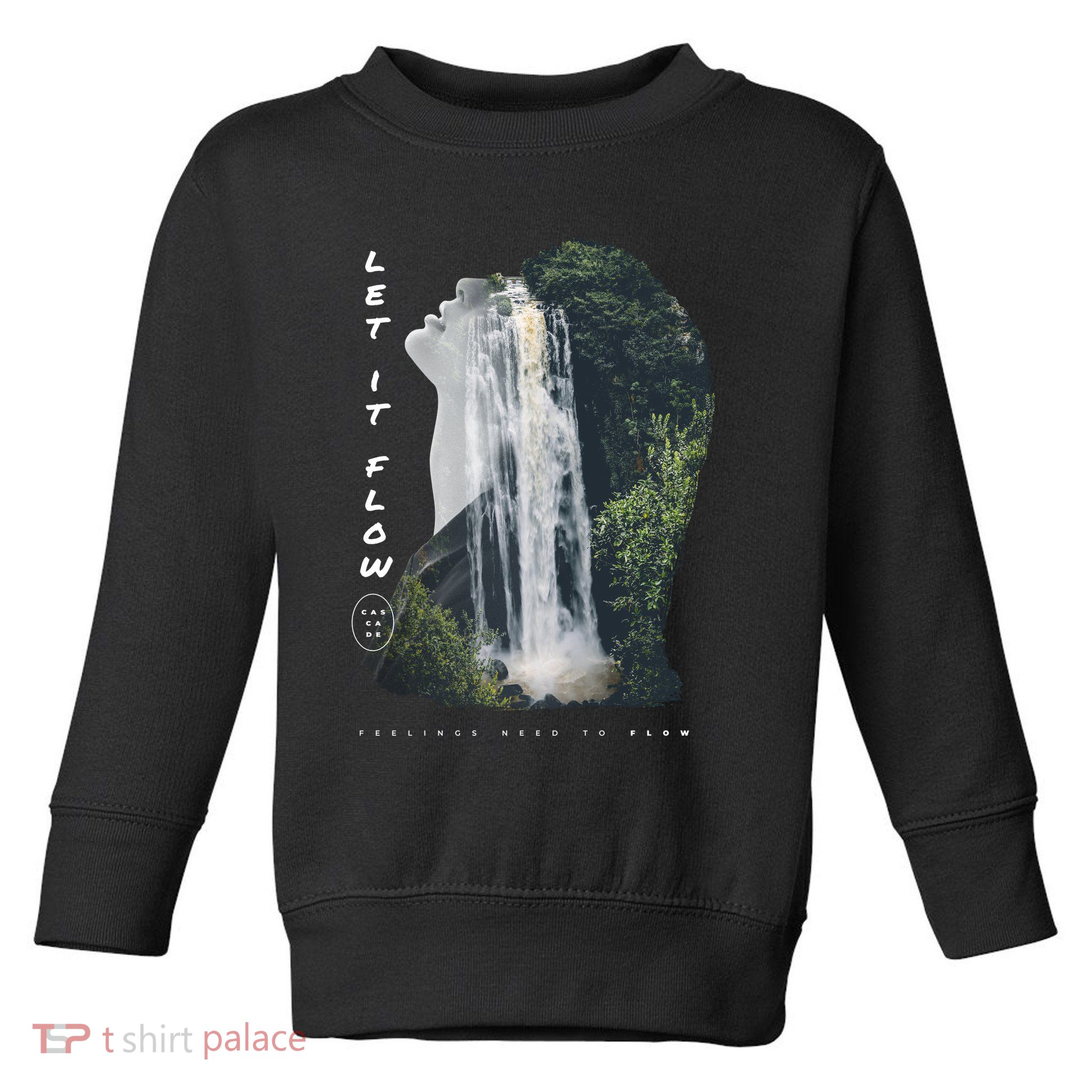 Let It Flow Waterfall Art Toddler Sweatshirt