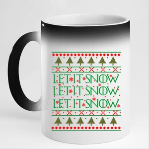 Let it Snow Let It Snow Let It Snow Ugly Christmas 11oz Black Color Changing Mug