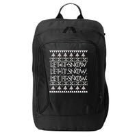 Let it Snow Let It Snow Let It Snow Ugly Christmas City Backpack