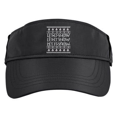 Let it Snow Let It Snow Let It Snow Ugly Christmas Adult Drive Performance Visor