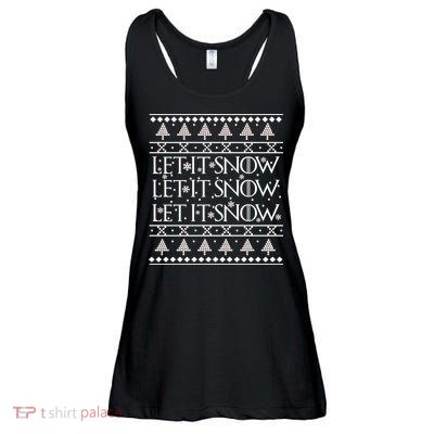 Let it Snow Let It Snow Let It Snow Ugly Christmas Ladies Essential Flowy Tank