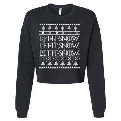 Let it Snow Let It Snow Let It Snow Ugly Christmas Cropped Pullover Crew