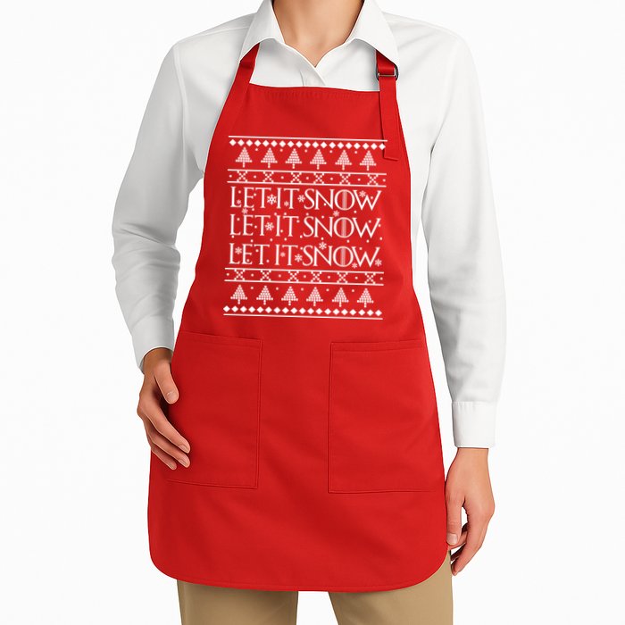 Let it Snow Let It Snow Let It Snow Ugly Christmas Full-Length Apron With Pockets
