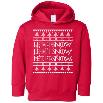 Let it Snow Let It Snow Let It Snow Ugly Christmas Toddler Hoodie