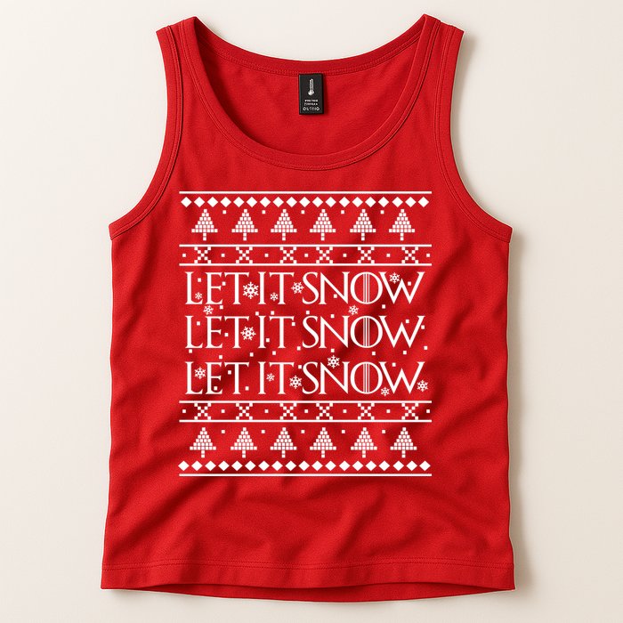 Let it Snow Let It Snow Let It Snow Ugly Christmas Tank Top