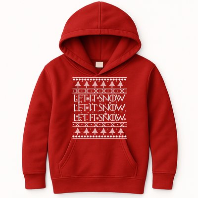Let it Snow Let It Snow Let It Snow Ugly Christmas Kids Hoodie