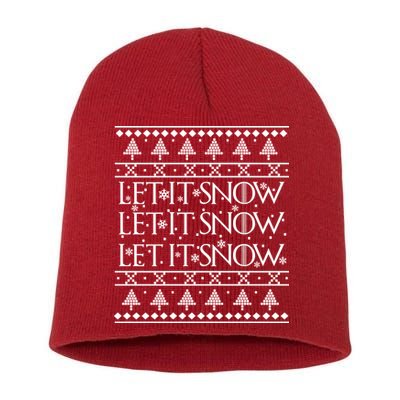 Let it Snow Let It Snow Let It Snow Ugly Christmas Short Acrylic Beanie