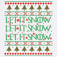 Let it Snow Let It Snow Let It Snow Ugly Christmas Garment-Dyed Sweatshirt