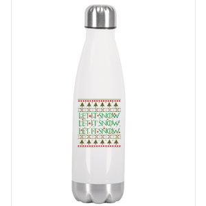 Let it Snow Let It Snow Let It Snow Ugly Christmas Stainless Steel Insulated Water Bottle