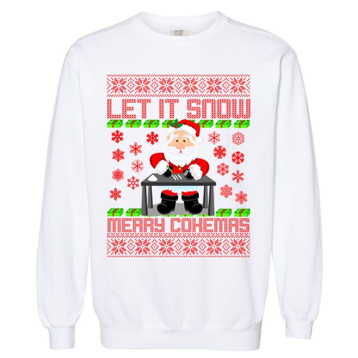 Let It Snow Merry Cokemas Santa Claus Ugly Christmas Garment-Dyed Sweatshirt