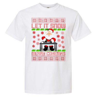 Let It Snow Merry Cokemas Santa Claus Ugly Christmas Garment-Dyed Heavyweight T-Shirt