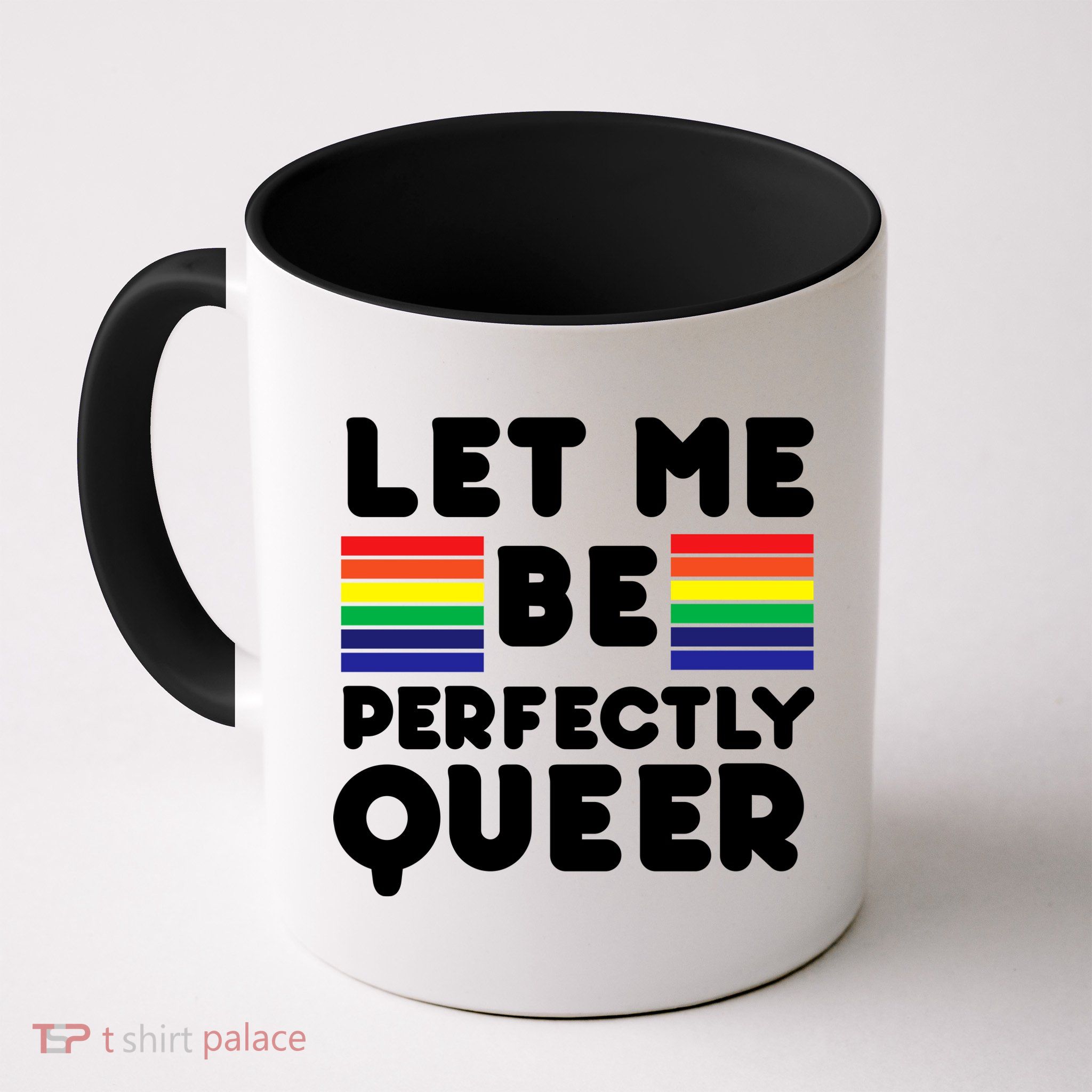 Let Me Be Perfectly Queer Mug