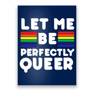 Let Me Be Perfectly Queer Poster