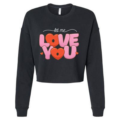 Let Me Love You Cropped Pullover Crew