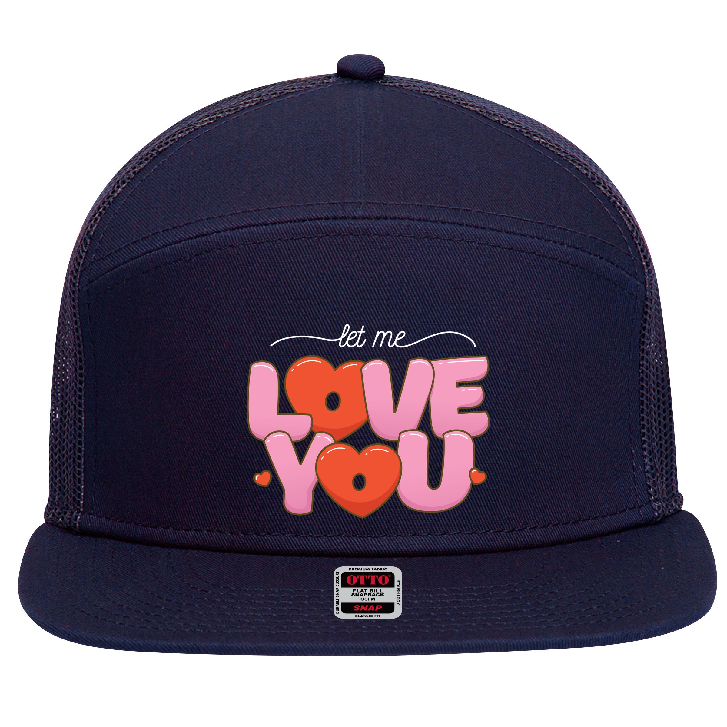 Let Me Love You 7 Panel Mesh Trucker Snapback Hat