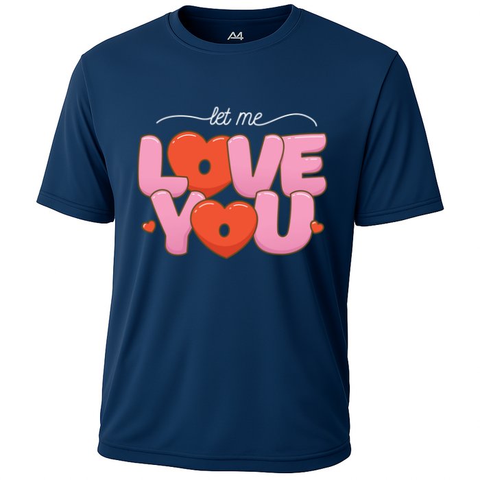 Let Me Love You Cooling Performance Crew T-Shirt