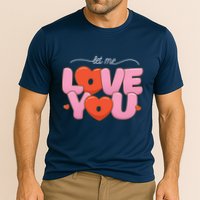 Let Me Love You Cooling Performance Crew T-Shirt