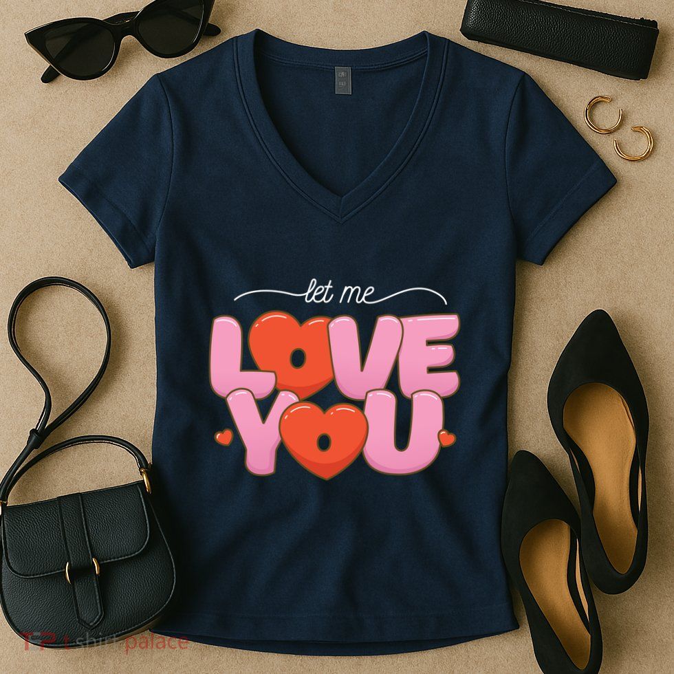 Let Me Love You Women's V-Neck T-Shirt
