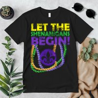Let Shenanigans Begins Mardi Gras Premium T-Shirt