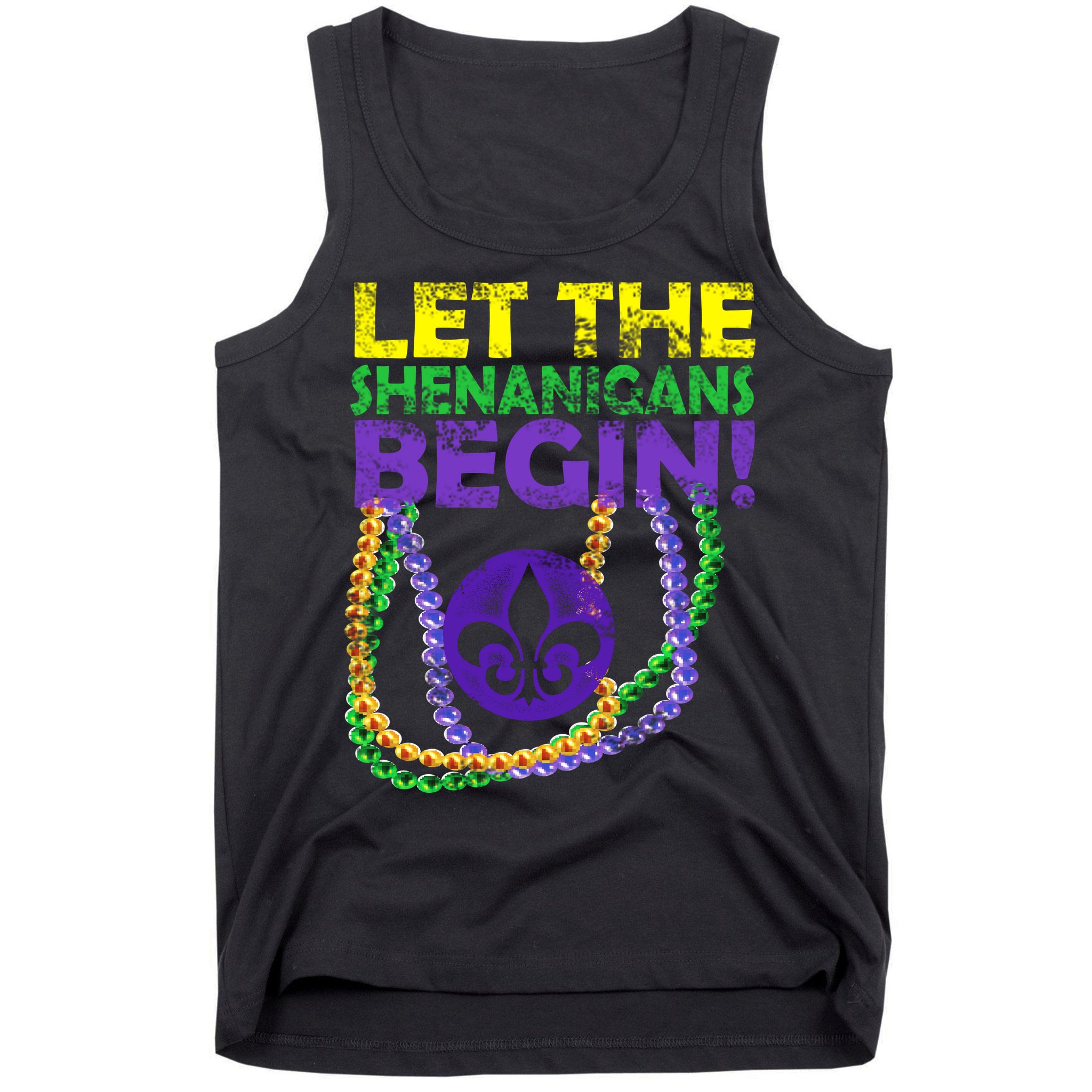 Let Shenanigans Begins Mardi Gras Tank Top