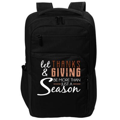 Let Thanks & Giving Be More Than Just Season Impact Tech Backpack