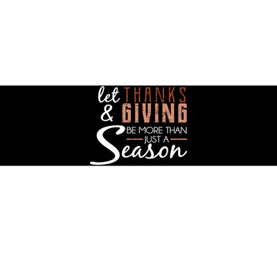 Let Thanks & Giving Be More Than Just Season Bumper Sticker