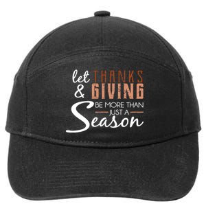 Let Thanks & Giving Be More Than Just Season 7-Panel Snapback Hat