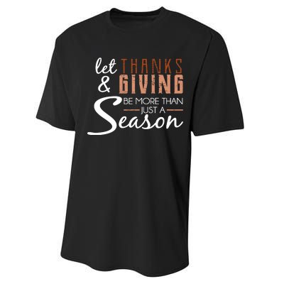 Let Thanks & Giving Be More Than Just Season Performance Sprint T-Shirt